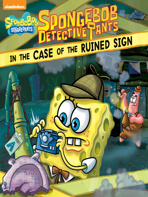 Title details for SpongeBob DetectivePants in the Case of the Ruined Sign by Nickelodeon Publishing - Available